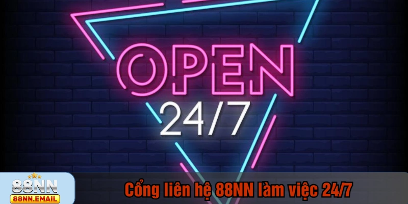 Cổng liên hệ 88NN làm việc 24/7