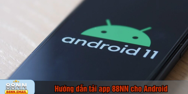 Hướng dẫn tải app 88NN cho Android