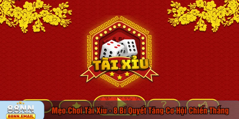 Mẹo chơi Tài Xỉu