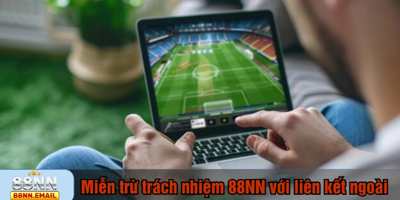 Miễn trừ trách nhiệm 88NN với liên kết ngoài